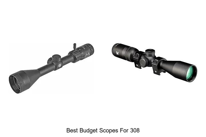 best budget scopes for 308
