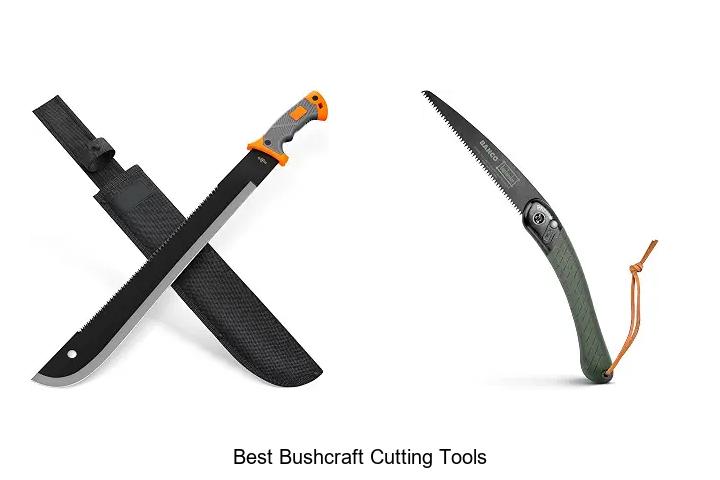 best bushcraft cutting tools