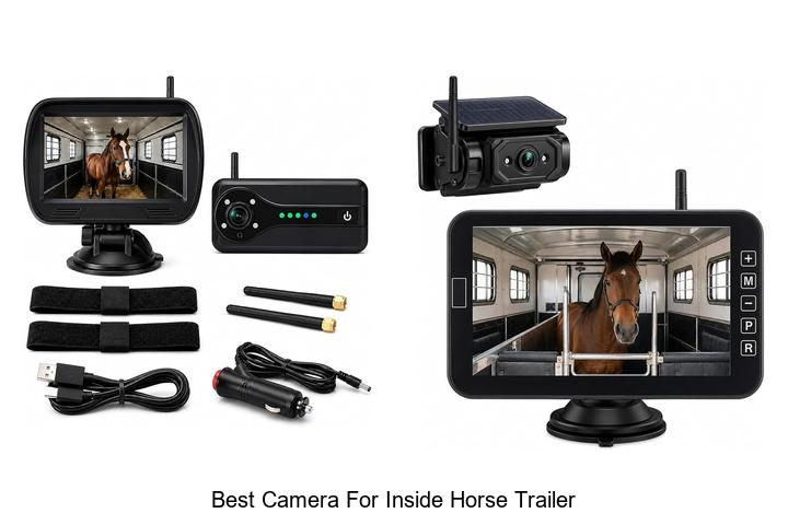 best camera for inside horse trailer