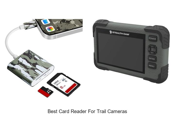 best card reader for trail cameras