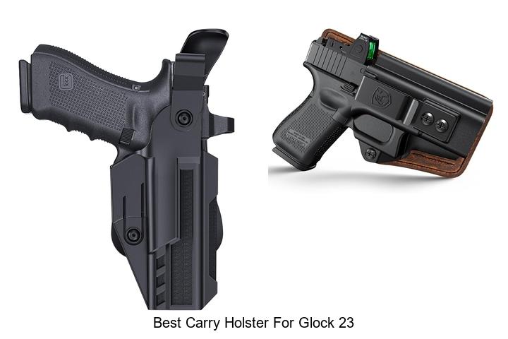 best carry holster for glock 23