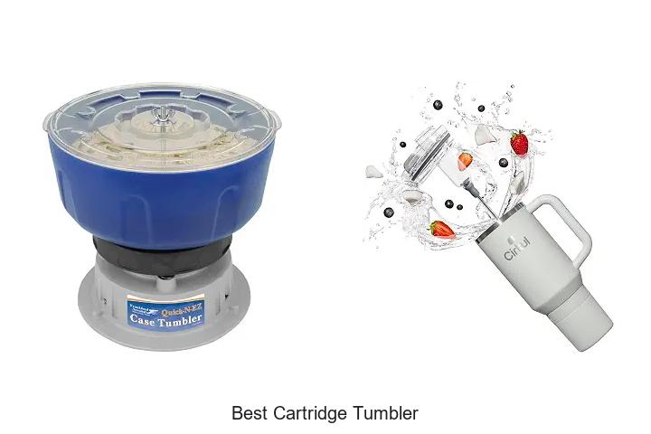 best cartridge tumbler