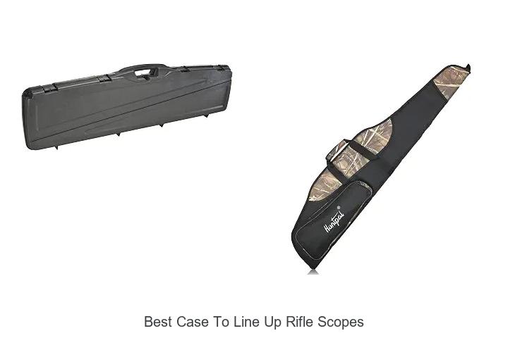 best case to line up rifle scopes