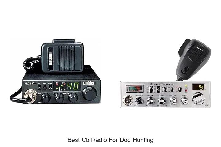 best cb radio for dog hunting