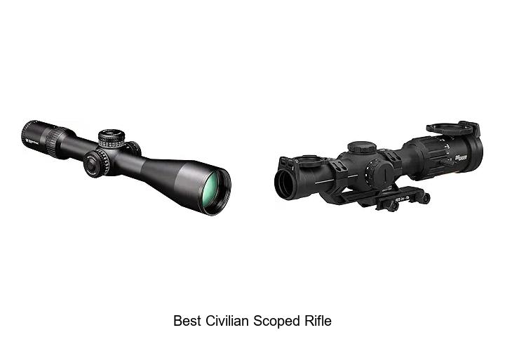 best civilian scoped rifle