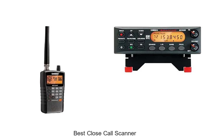 best close call scanner