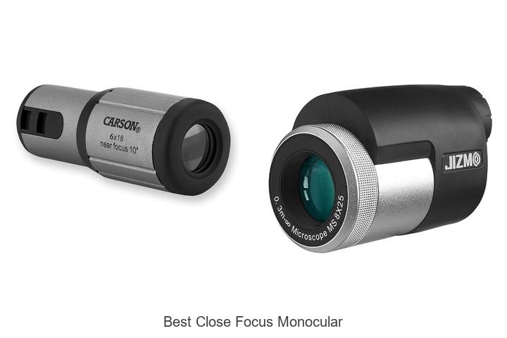 best close focus monocular