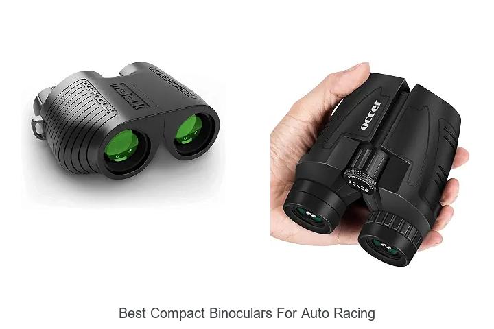 best compact binoculars for auto racing
