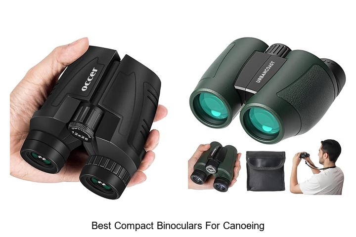 best compact binoculars for canoeing