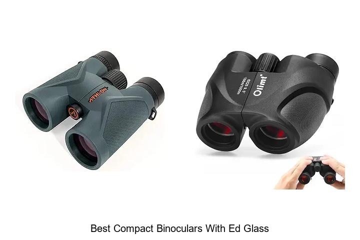 best compact binoculars with ed glass