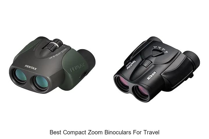 best compact zoom binoculars for travel