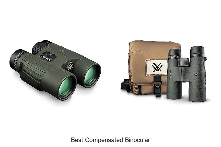 best compensated binocular