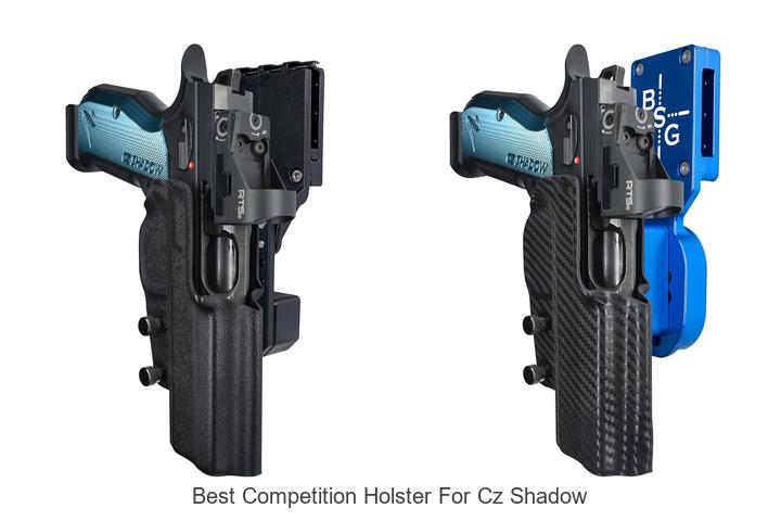 best competition holster for cz shadow