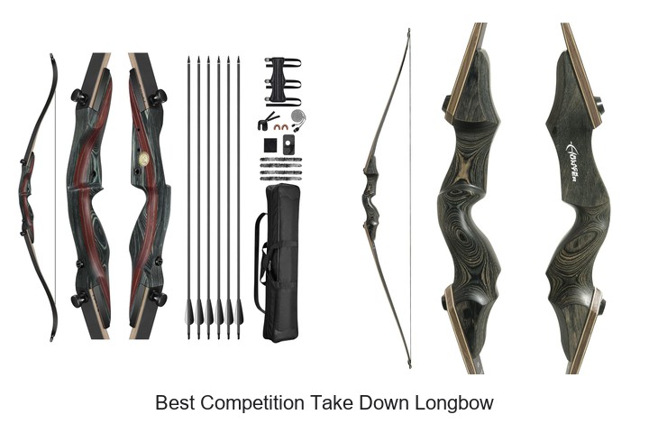 Best Competition Take Down Longbow