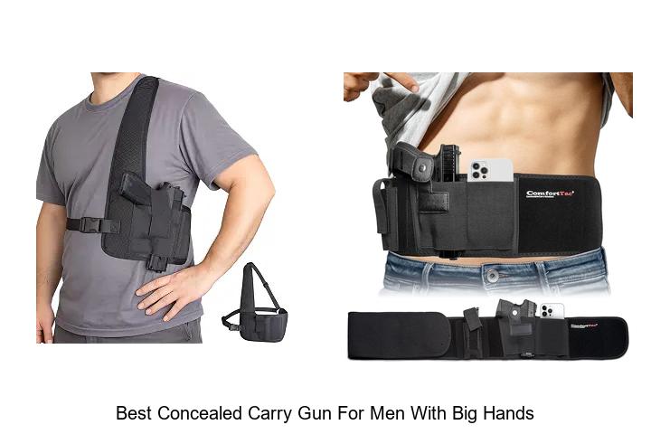 best concealed carry gun for men with big hands