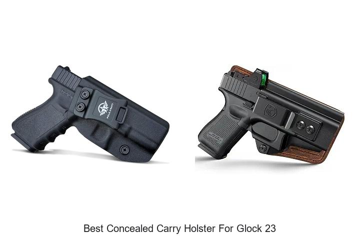 best concealed carry holster for glock 23