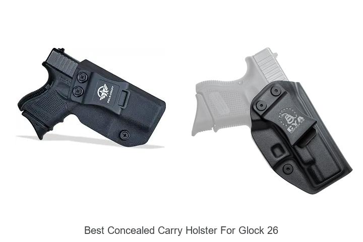 best concealed carry holster for glock 26
