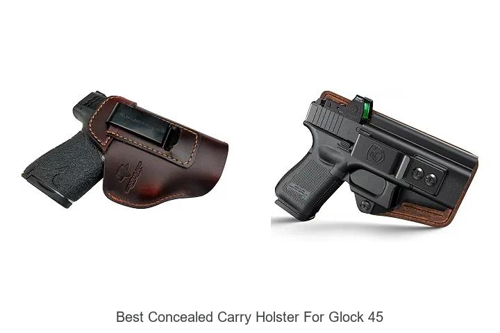 best concealed carry holster for glock 45