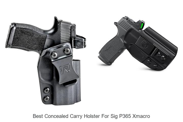 best concealed carry holster for sig p365 xmacro