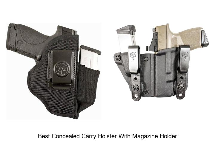 best concealed carry holster with magazine holder