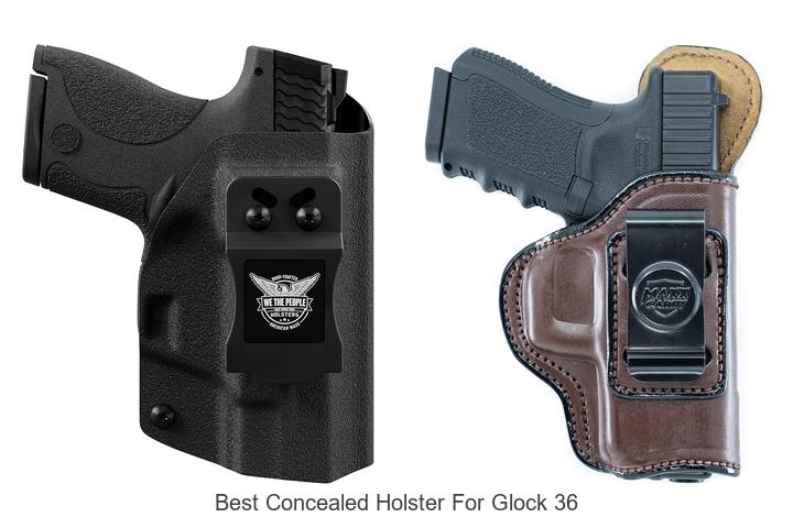 best concealed holster for glock 36