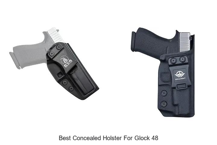 best concealed holster for glock 48