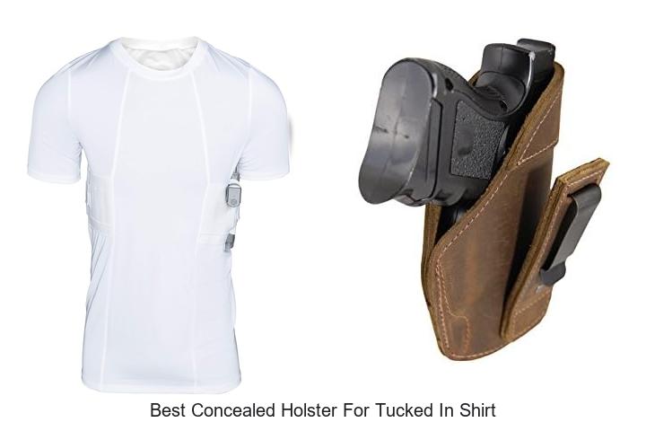 best concealed holster for tucked in shirt