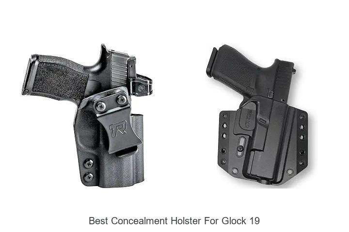 best concealment holster for glock 19