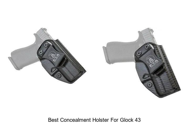 best concealment holster for glock 43