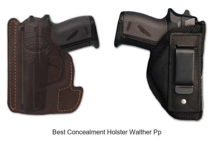Best Concealment Holster Walther Pp