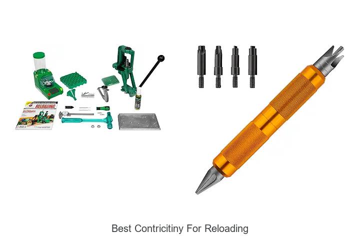 best contricitiny for reloading