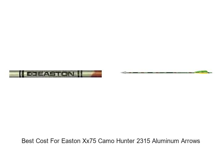 best cost for easton xx75 camo hunter 2315 aluminum arrows