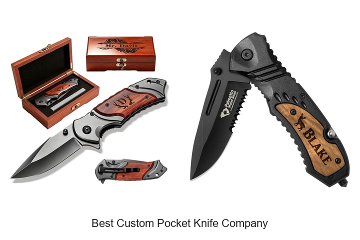 Best Custom Pocket Knife Company