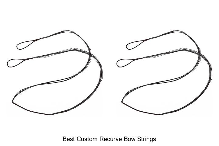 best custom recurve bow strings