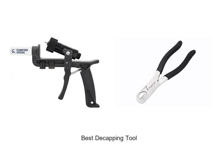 best decapping tool