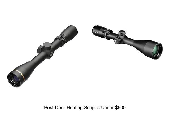 best deer hunting scopes under $500