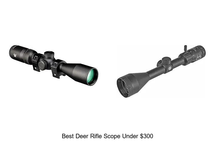 best deer rifle scope under $300