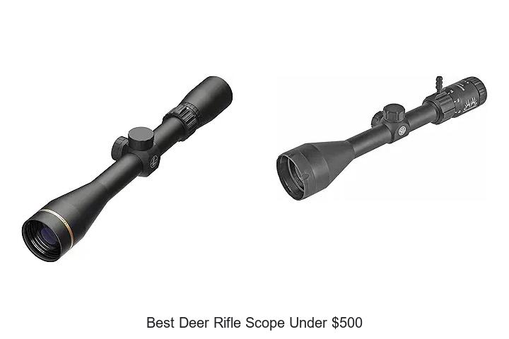 best deer rifle scope under $500