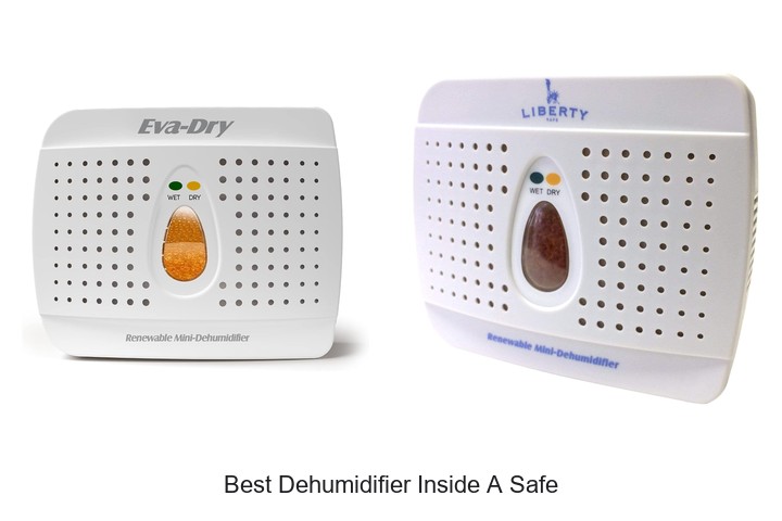 Best Dehumidifier Inside A Safe