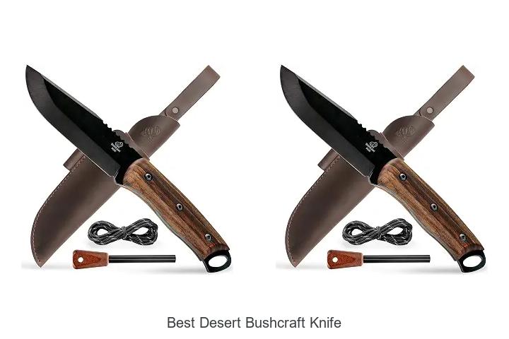 best desert bushcraft knife