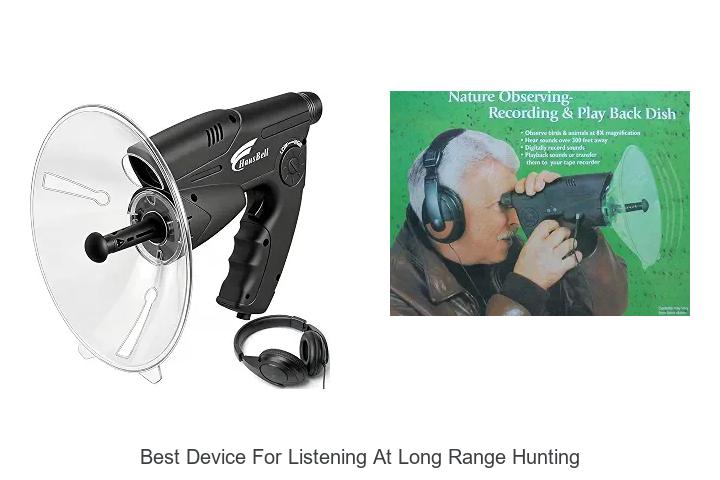 best device for listening at long range hunting