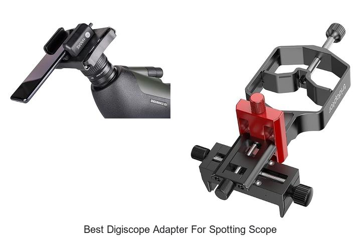 best digiscope adapter for spotting scope