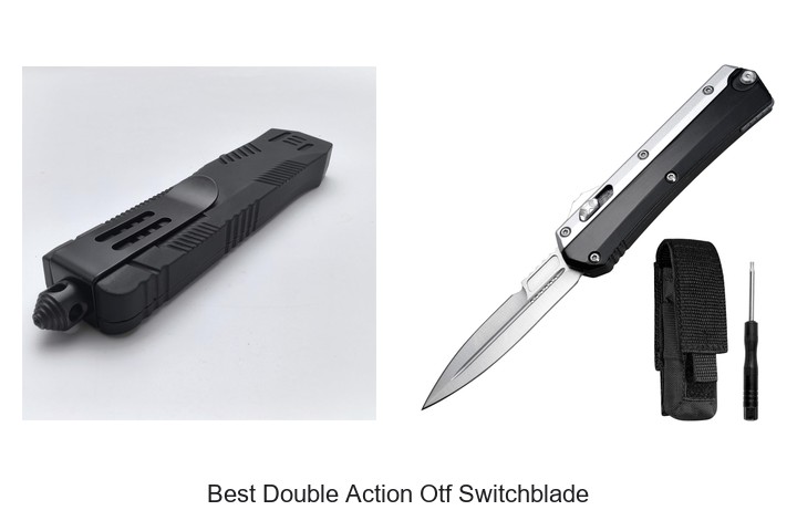 Best Double Action Otf Switchblade