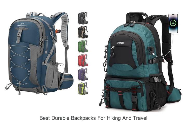 best durable backpacks for hiking and travel