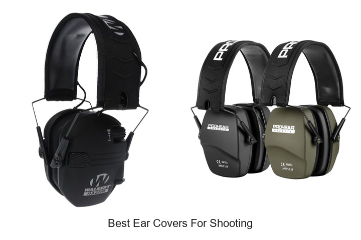 Best Ear Covers For Shooting