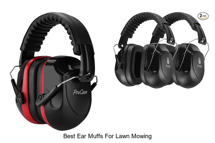 best ear muffs for lawn mowing