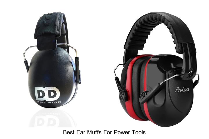 best ear muffs for power tools