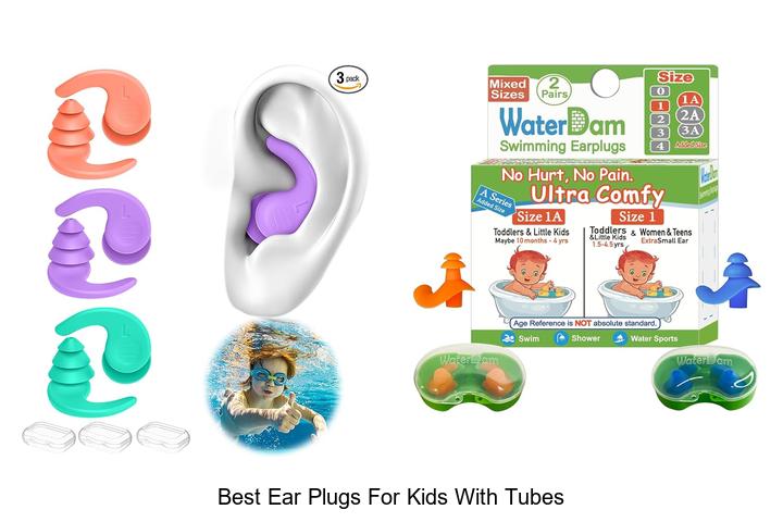 best ear plugs for kids with tubes