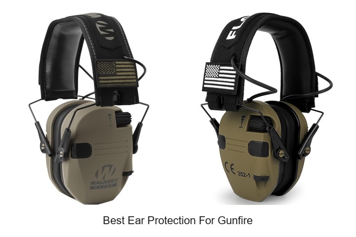 Best Ear Protection For Gunfire