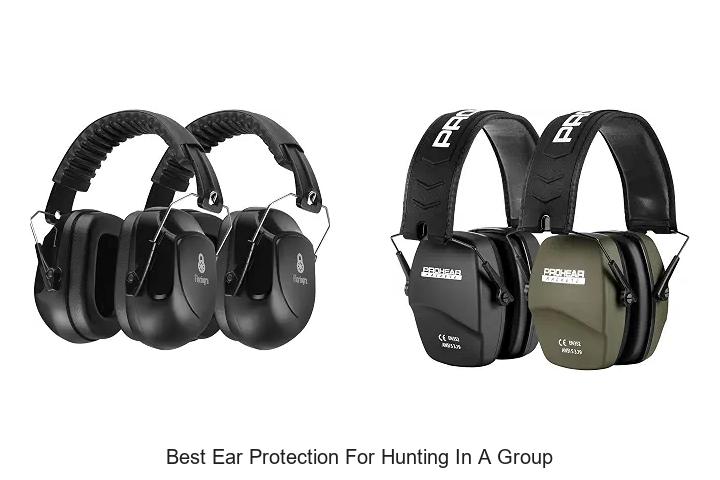best ear protection for hunting in a group